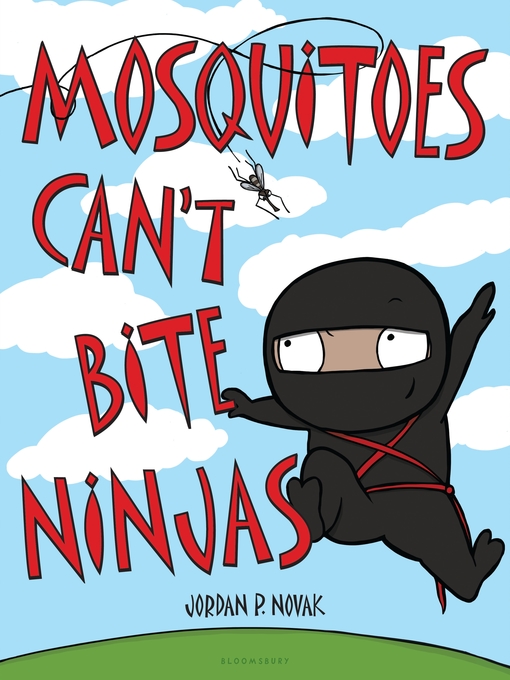 Title details for Mosquitoes Can't Bite Ninjas by Jordan P. Novak - Wait list